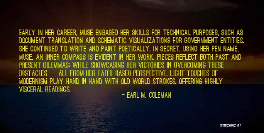 Writing Obstacles Quotes By Earl M. Coleman Writing Obstacles Quotes By Earl M. Coleman