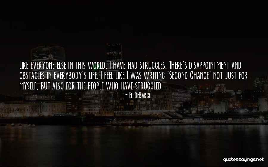 Writing Obstacles Quotes By El DeBarge Writing Obstacles Quotes By El DeBarge