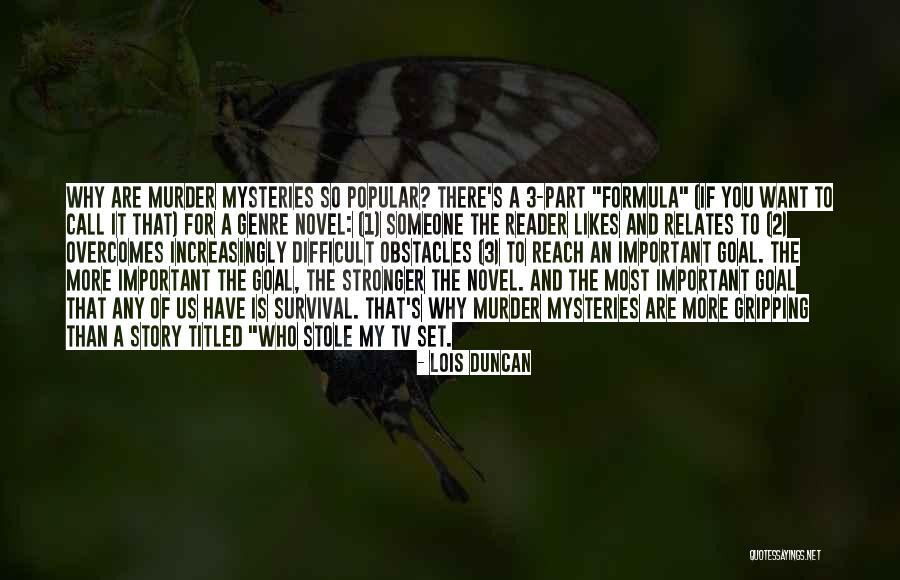 Writing Obstacles Quotes By Lois Duncan Writing Obstacles Quotes By Lois Duncan