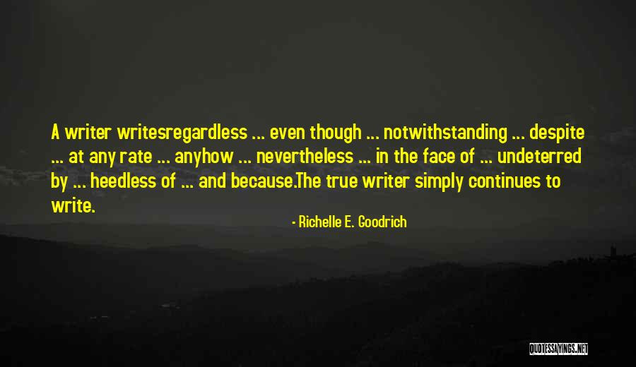 Writing Obstacles Quotes By Richelle E. Goodrich Writing Obstacles Quotes By Richelle E. Goodrich