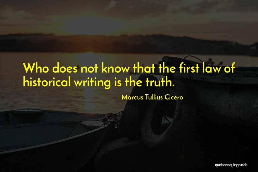 Writing Of History Quotes By Marcus Tullius Cicero Writing Of History Quotes By Marcus Tullius Cicero