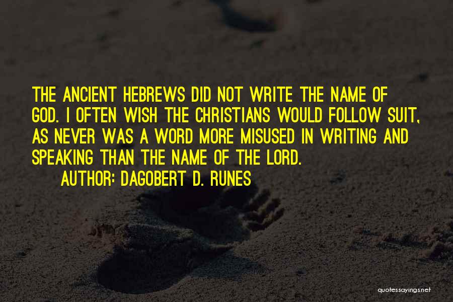 Writing Often Quotes By Dagobert D. Runes