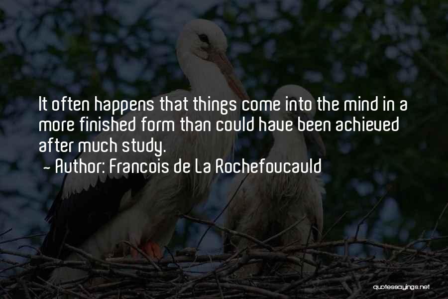 Writing Often Quotes By Francois De La Rochefoucauld