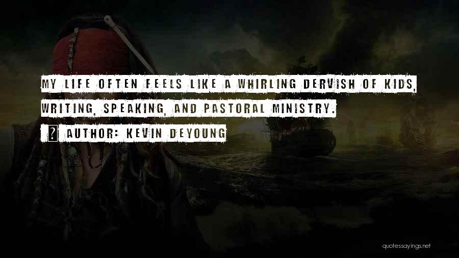 Writing Often Quotes By Kevin DeYoung