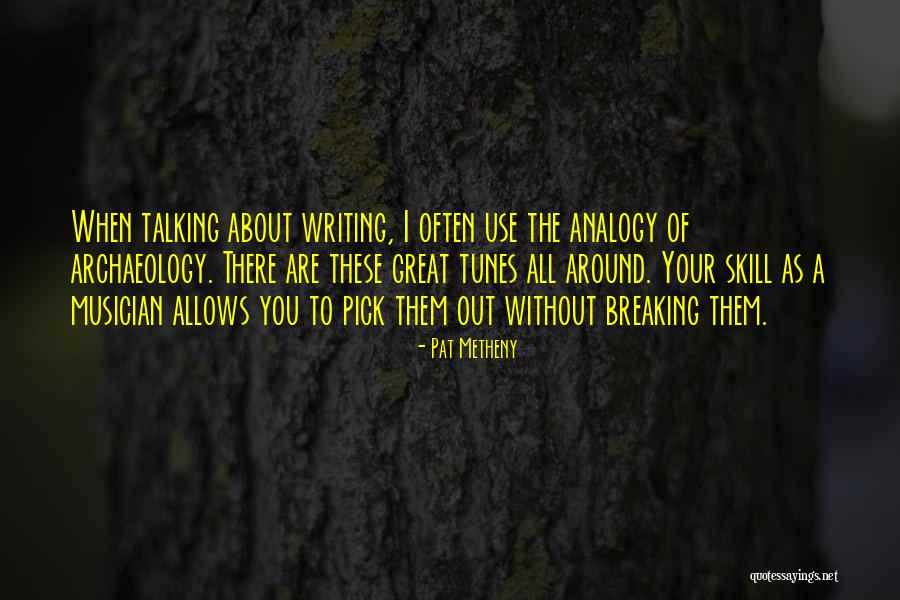 Writing Often Quotes By Pat Metheny