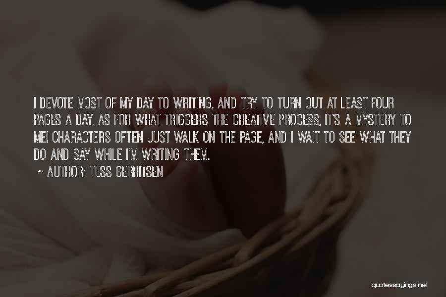 Writing Often Quotes By Tess Gerritsen