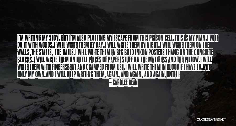 Writing On Paper Quotes By Carolee Dean Writing On Paper Quotes By Carolee Dean