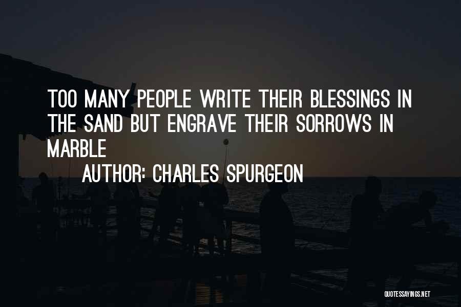Writing On Sand Quotes By Charles Spurgeon