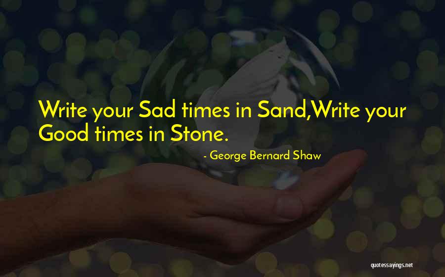 Writing On Sand Quotes By George Bernard Shaw