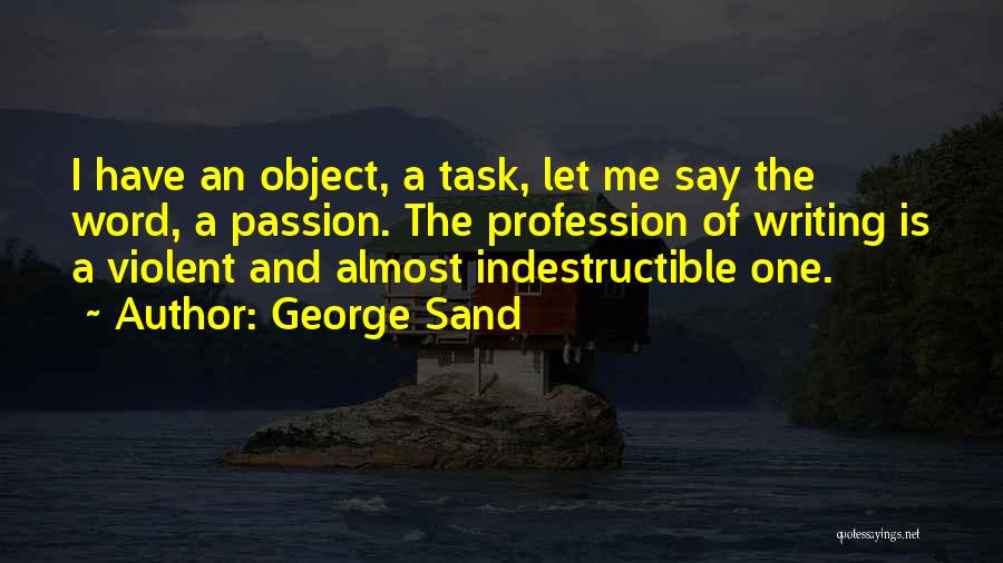Writing On Sand Quotes By George Sand