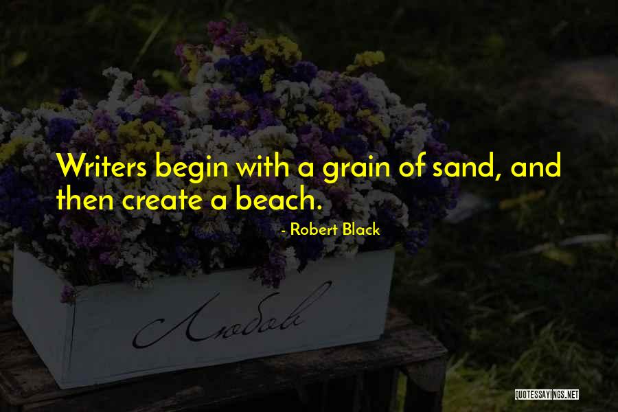 Writing On Sand Quotes By Robert Black