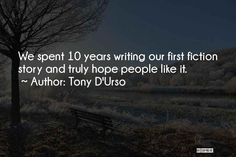 Writing Our Story Quotes By Tony D'Urso