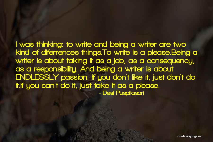 Writing Passion Quotes By Desi Puspitasari Writing Passion Quotes By Desi Puspitasari