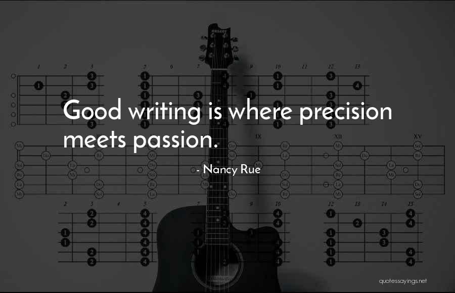 Writing Passion Quotes By Nancy Rue Writing Passion Quotes By Nancy Rue