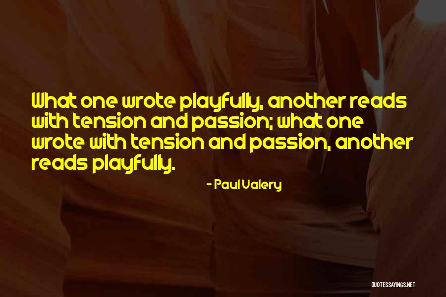 Writing Passion Quotes By Paul Valery Writing Passion Quotes By Paul Valery