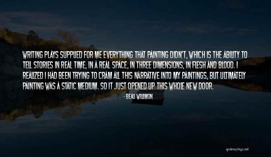 Writing Plays Quotes By Beau Willimon Writing Plays Quotes By Beau Willimon