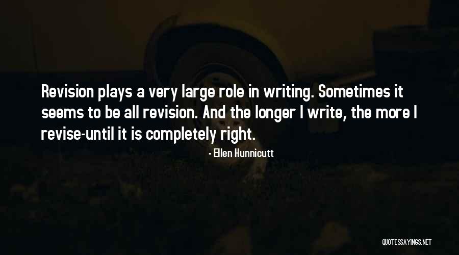 Writing Plays Quotes By Ellen Hunnicutt