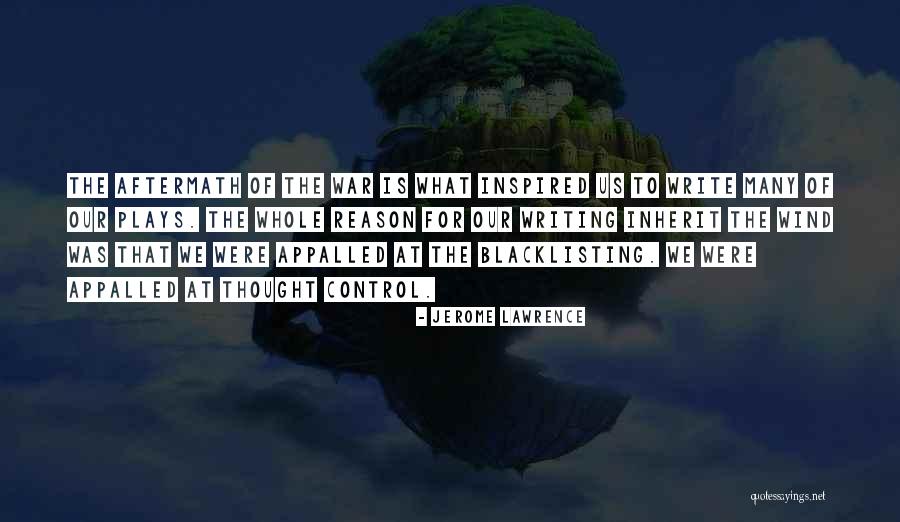 Writing Plays Quotes By Jerome Lawrence Writing Plays Quotes By Jerome Lawrence