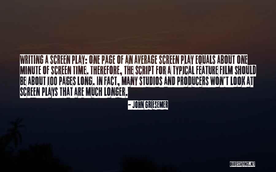 Writing Plays Quotes By John Griesemer Writing Plays Quotes By John Griesemer