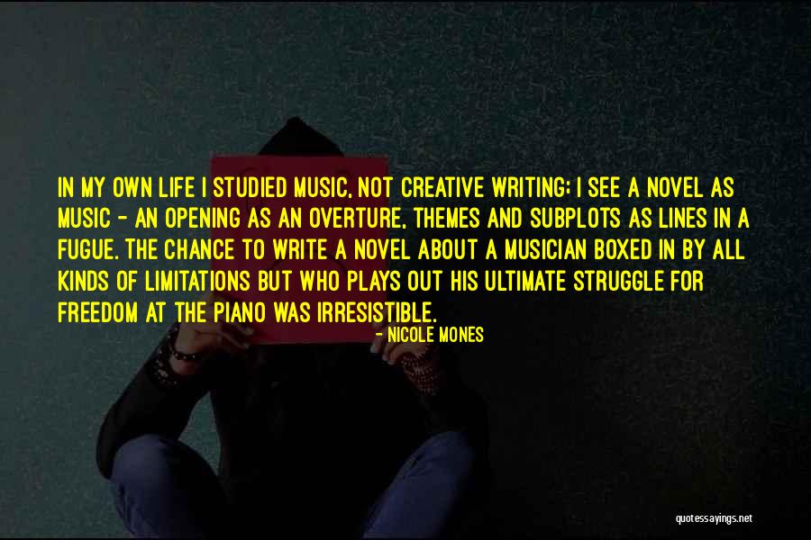 Writing Plays Quotes By Nicole Mones Writing Plays Quotes By Nicole Mones