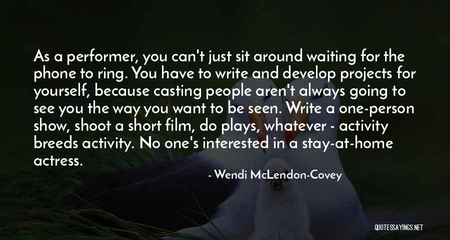 Writing Plays Quotes By Wendi McLendon-Covey Writing Plays Quotes By Wendi McLendon-Covey