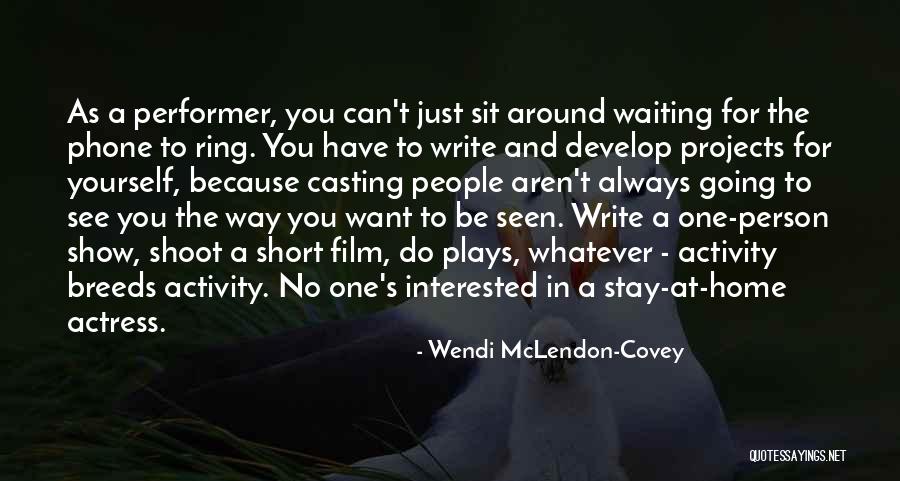 Writing Plays Quotes By Wendi McLendon-Covey