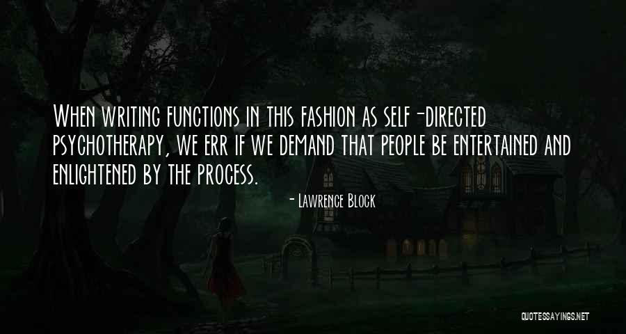 Writing Process Process Quotes By Lawrence Block Writing Process Process Quotes By Lawrence Block