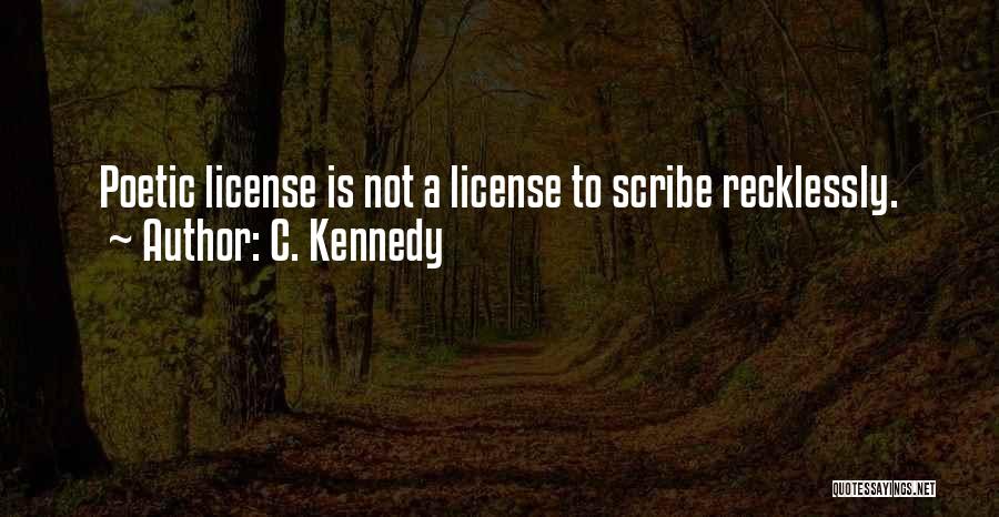 Writing Process Quotes By C. Kennedy