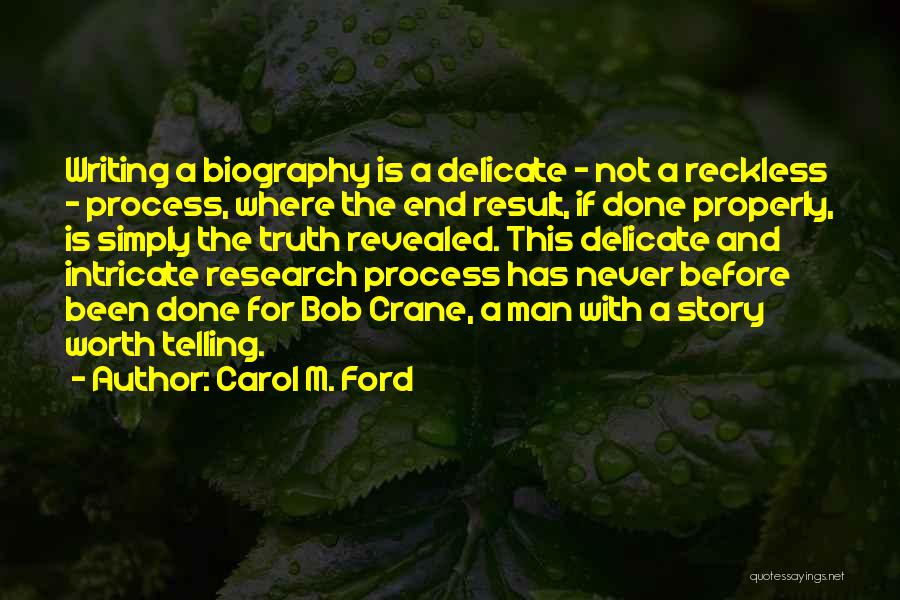 Writing Process Quotes By Carol M. Ford