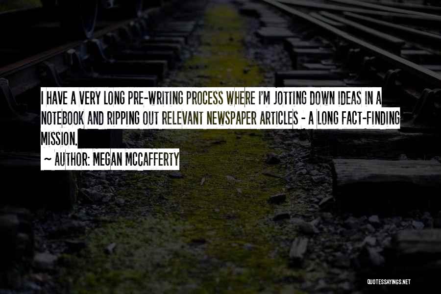 Writing Process Quotes By Megan McCafferty