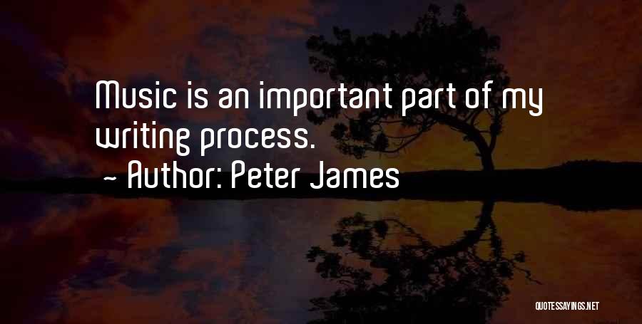Writing Process Quotes By Peter James