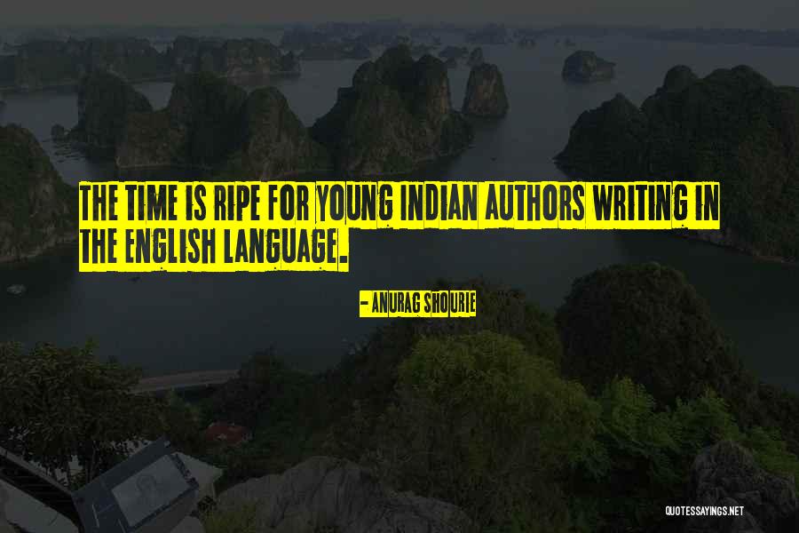 Writing Quote Quotes By Anurag Shourie Writing Quote Quotes By Anurag Shourie