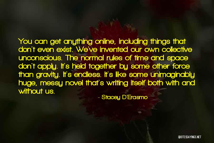 Writing Rules Quotes By Stacey D'Erasmo Writing Rules Quotes By Stacey D'Erasmo