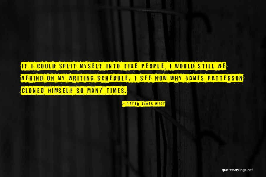 Writing Schedule Quotes By Peter James West Writing Schedule Quotes By Peter James West
