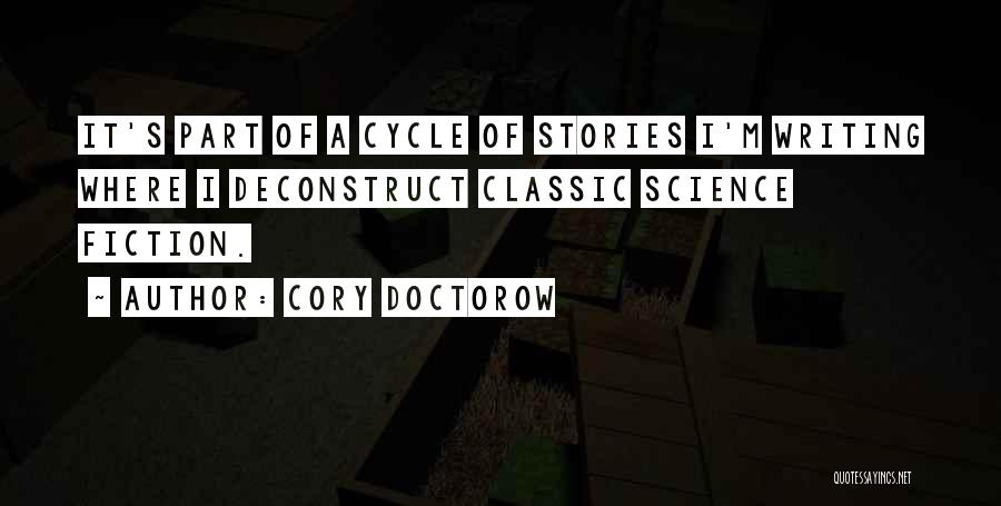 Writing Science Fiction Quotes By Cory Doctorow