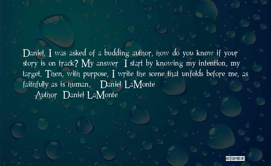 Writing Science Fiction Quotes By Daniel LaMonte