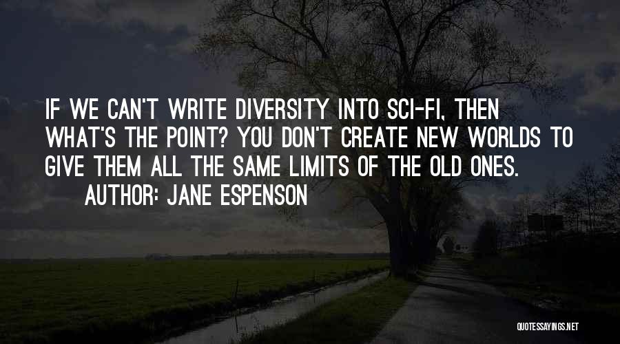 Writing Science Fiction Quotes By Jane Espenson