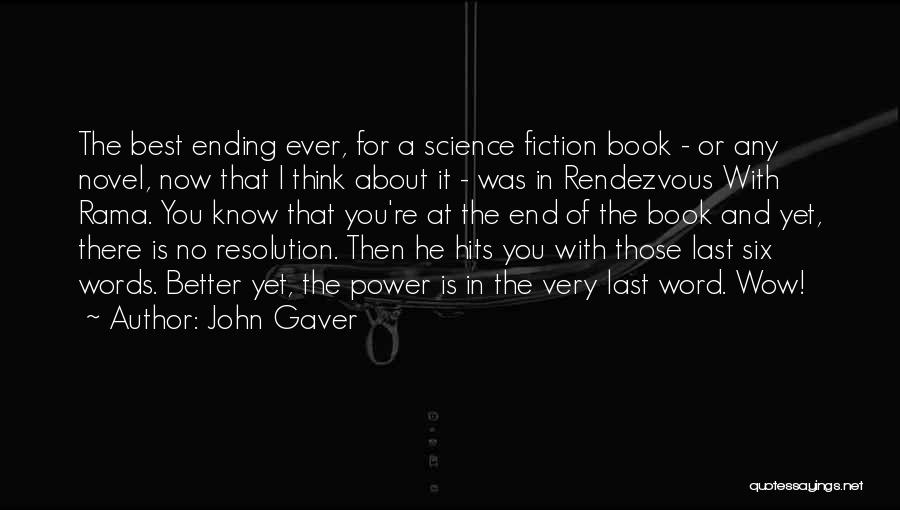 Writing Science Fiction Quotes By John Gaver