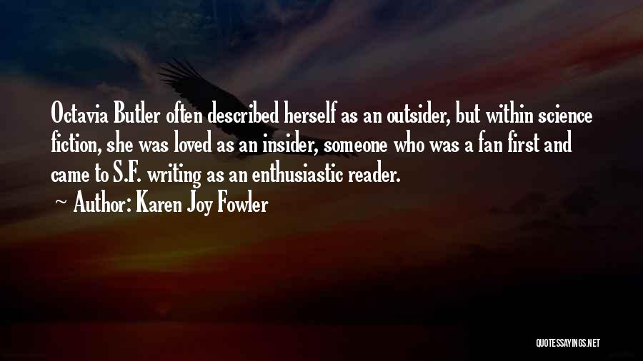 Writing Science Fiction Quotes By Karen Joy Fowler