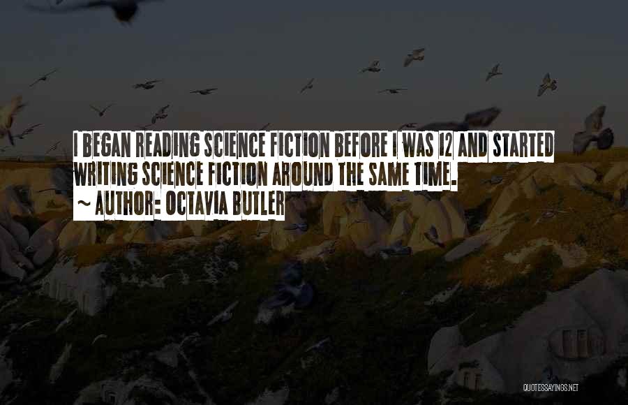 Writing Science Fiction Quotes By Octavia Butler