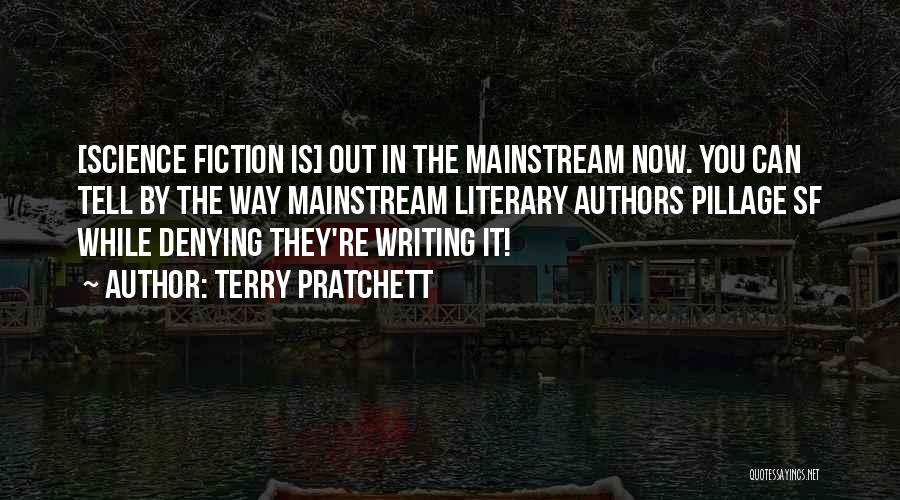 Writing Science Fiction Quotes By Terry Pratchett