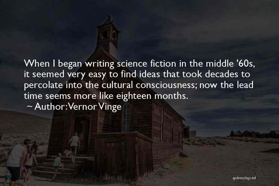 Writing Science Fiction Quotes By Vernor Vinge