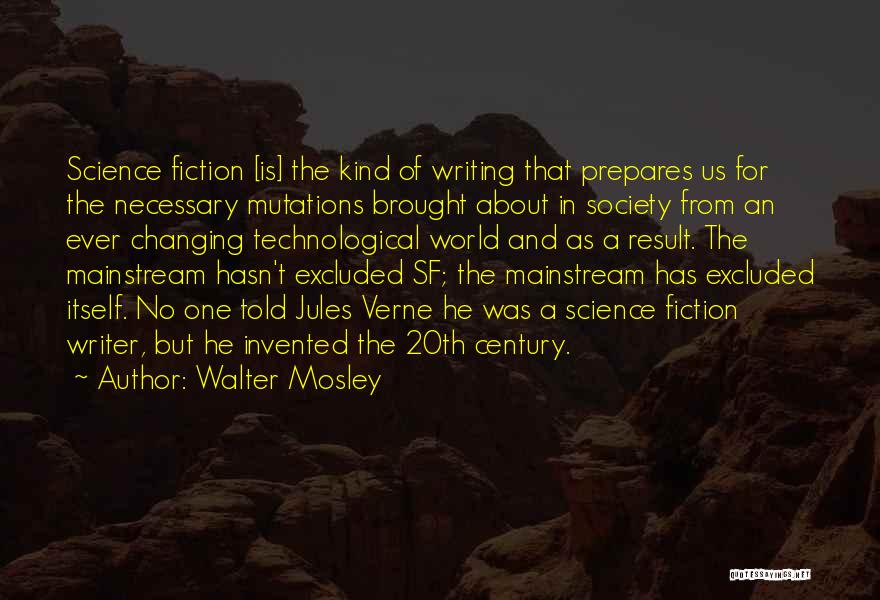 Writing Science Fiction Quotes By Walter Mosley