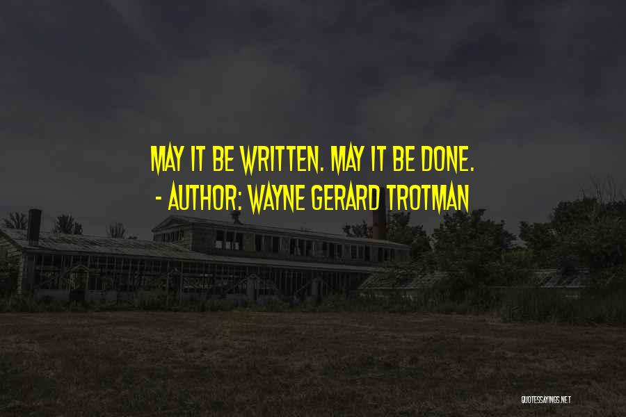 Writing Science Fiction Quotes By Wayne Gerard Trotman
