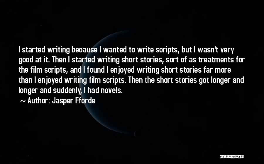 Writing Scripts Quotes By Jasper Fforde