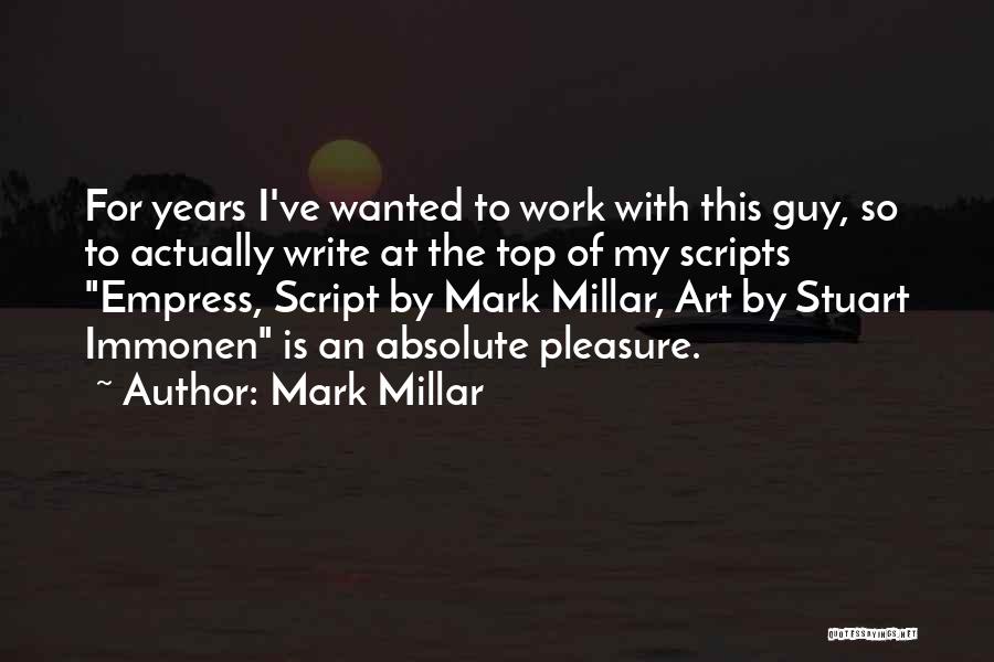 Writing Scripts Quotes By Mark Millar