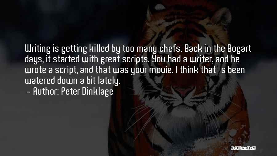 Writing Scripts Quotes By Peter Dinklage