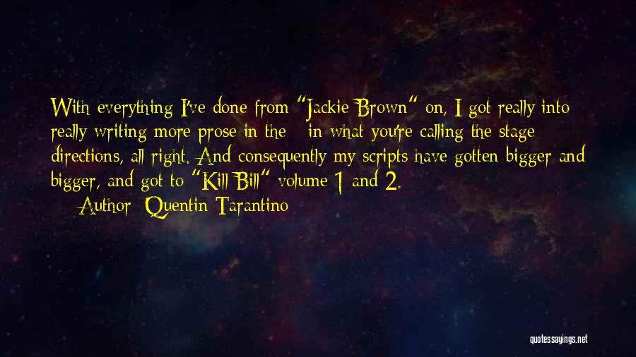 Writing Scripts Quotes By Quentin Tarantino