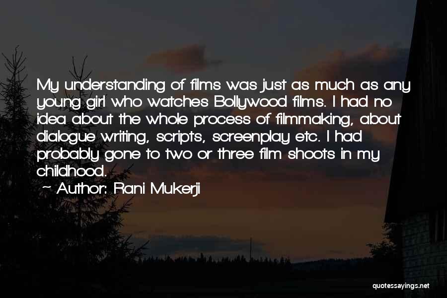 Writing Scripts Quotes By Rani Mukerji