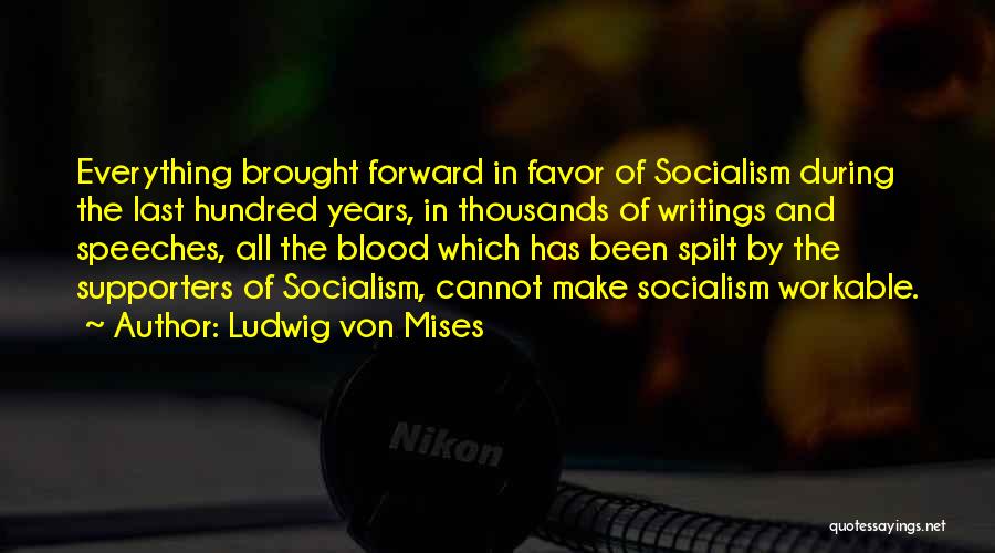 Writing Speeches Quotes By Ludwig Von Mises